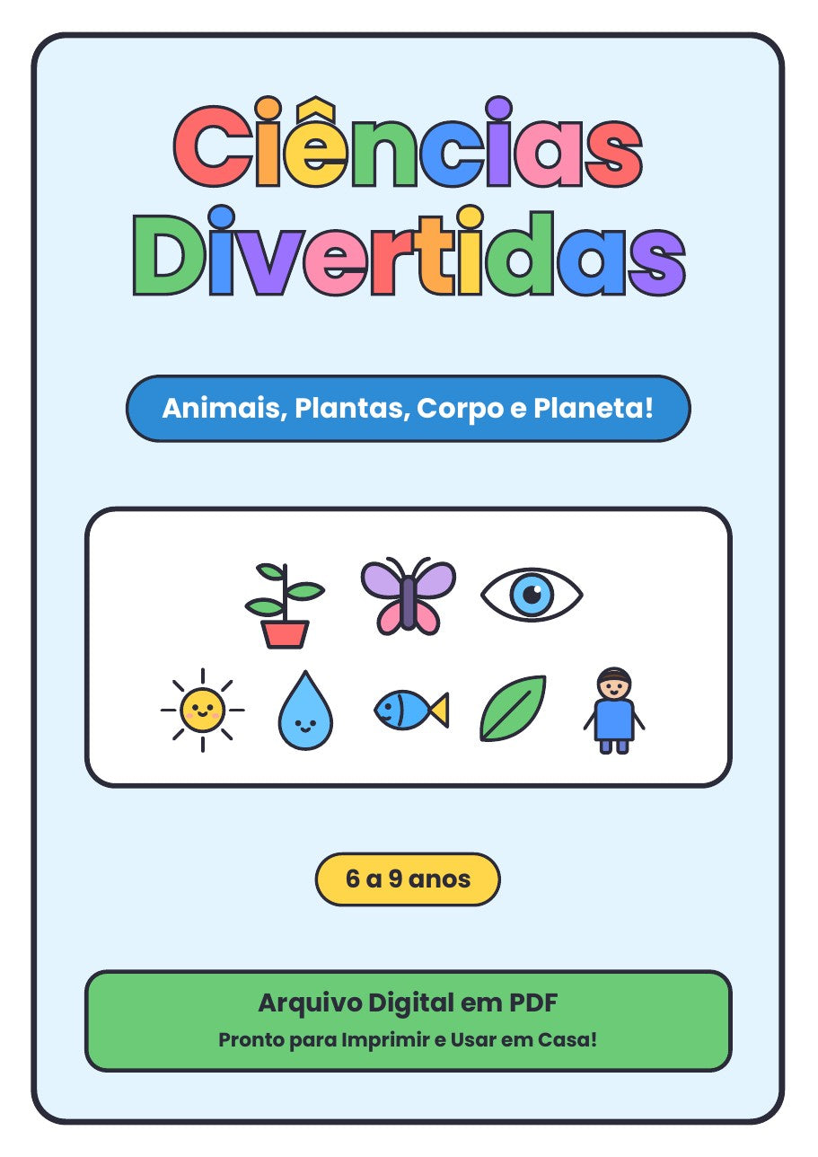 Ciências Divertidas: Animais, Plantas, Corpo e Planeta!